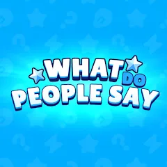 Скачать взломанную What do People Say (Люди говорят)  [МОД Mega Pack] - последняя версия apk на Андроид