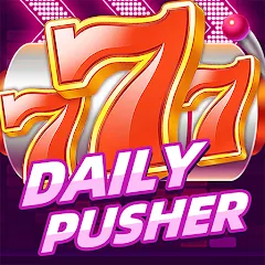 Скачать взлом Daily Pusher Slots 777 (Дейли Пушер Слотс 777)  [МОД Menu] - полная версия apk на Андроид