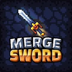 Скачать взломанную Merge Sword :Idle Merged Sword (Мерж Сворд)  [МОД Mega Pack] - стабильная версия apk на Андроид